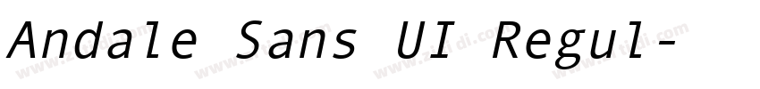 Andale Sans UI Regul字体转换 Andale Sans UI Regul字体转换